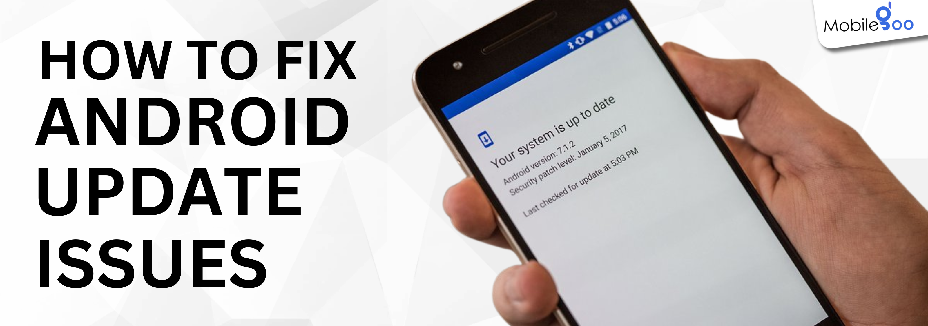 Why Is Your Android Phone Not Getting Updates?