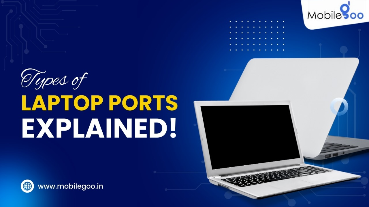 Types of Laptop Ports Explained